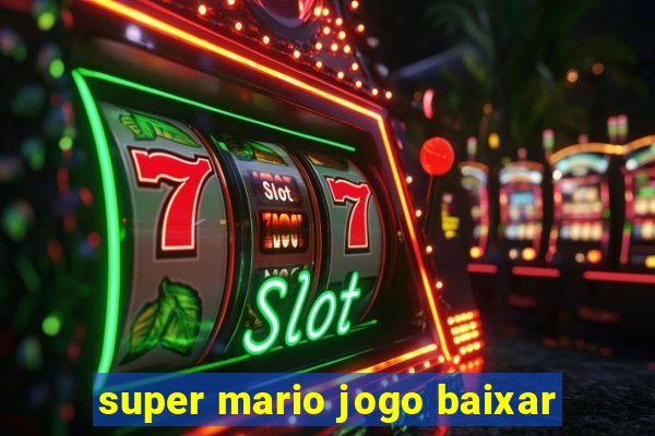 super mario jogo baixar